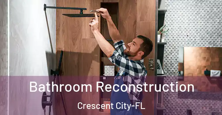 inner Bathroom imggen Bathroom Reconstruction Crescent City-FL