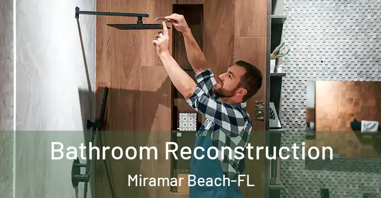 inner Bathroom imggen Bathroom Reconstruction Miramar Beach-FL