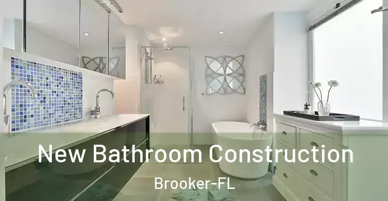 inner Bathroom imggen New Bathroom Construction Brooker-FL
