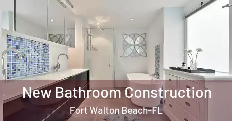 inner Bathroom imggen New Bathroom Construction Fort Walton Beach-FL